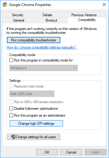 Switch to Compatibility tab then click on Change high DPI settings | How to Fix Scaling for Blurry Apps in Windows 10