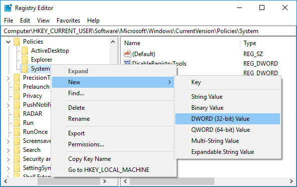 Right-click on System then select New & DWORD (32-bit) Value