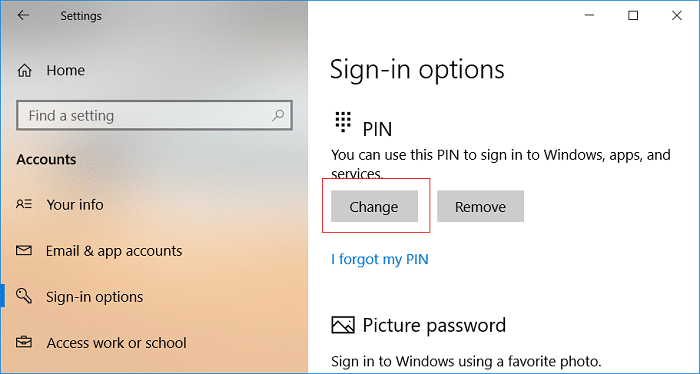 Click on Change under the PIN Sign-in options / FIX Your Microsoft Account wasn’t changed to a local account 0x80070003