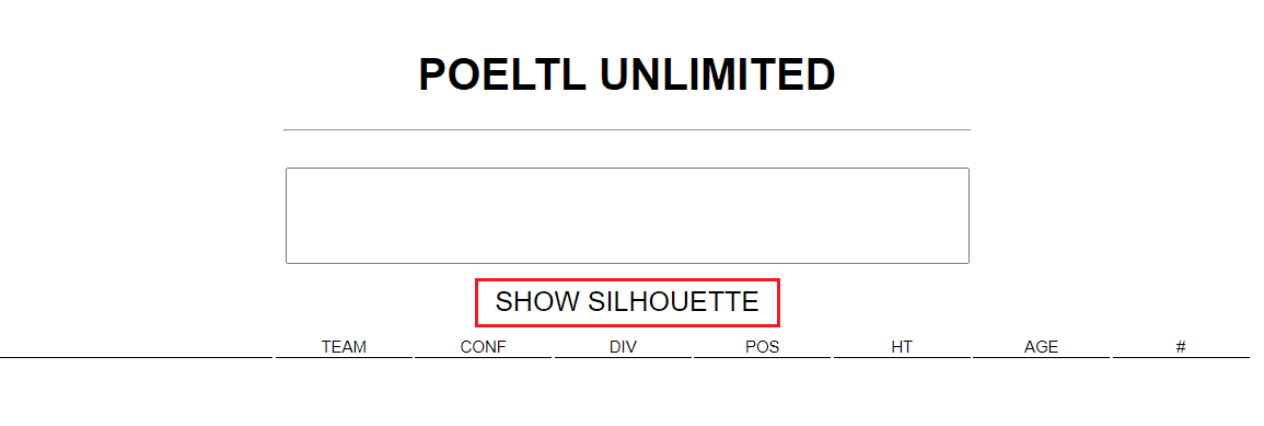 Click on SHOW SILHOUETTE | Poeltl unlimited guessing game