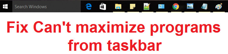 Fix Can't maximize programs from taskbar
