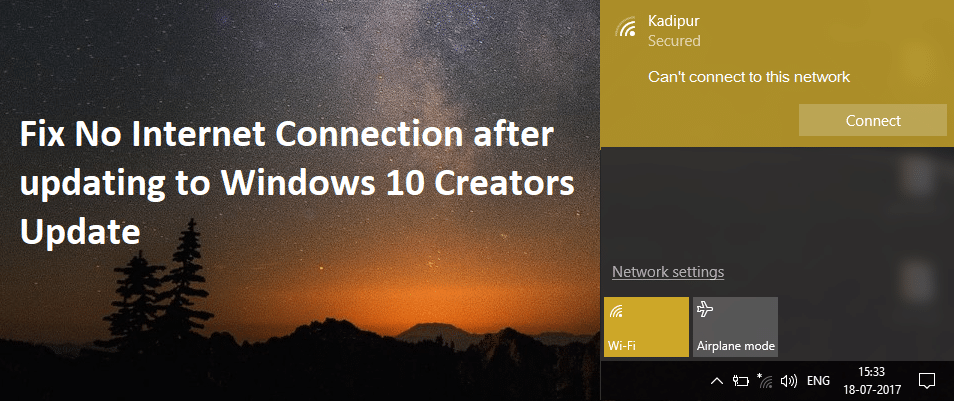 Fix No Internet Connection after updating to Windows 10 Creators Update
