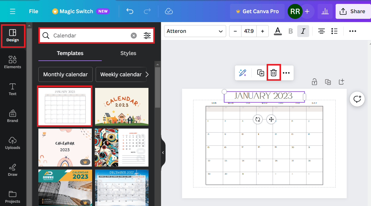 Move to the Design tab, search for Calendar, and add your preferred design. Select the element you want to remove and click on the Delete icon. | How to insert table in Canva