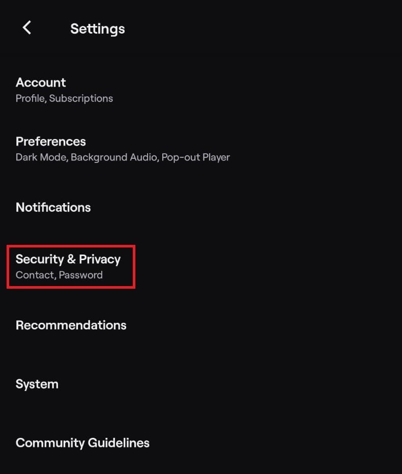 Tap on Account Settings, followed by Security and Privacy.