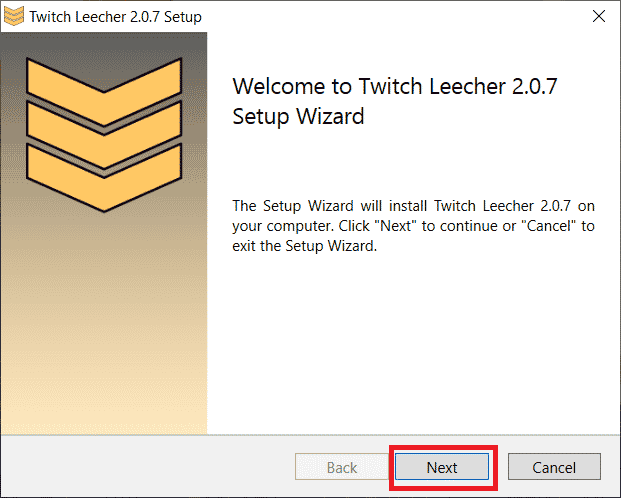 Click Next to start the installation process Fix Twitch Leecher Download Error