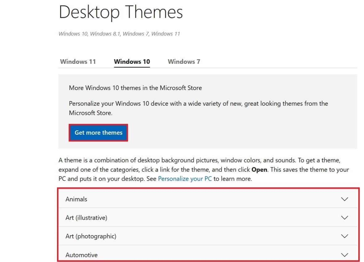 Click on the drop-down menu of your choice to download desktop themes for Windows 10.
