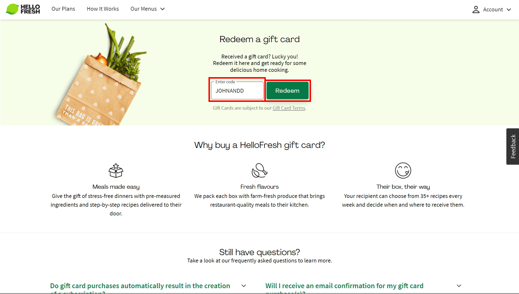 Enter the code and click on Redeem to redeem your HelloFresh gift card or voucher.