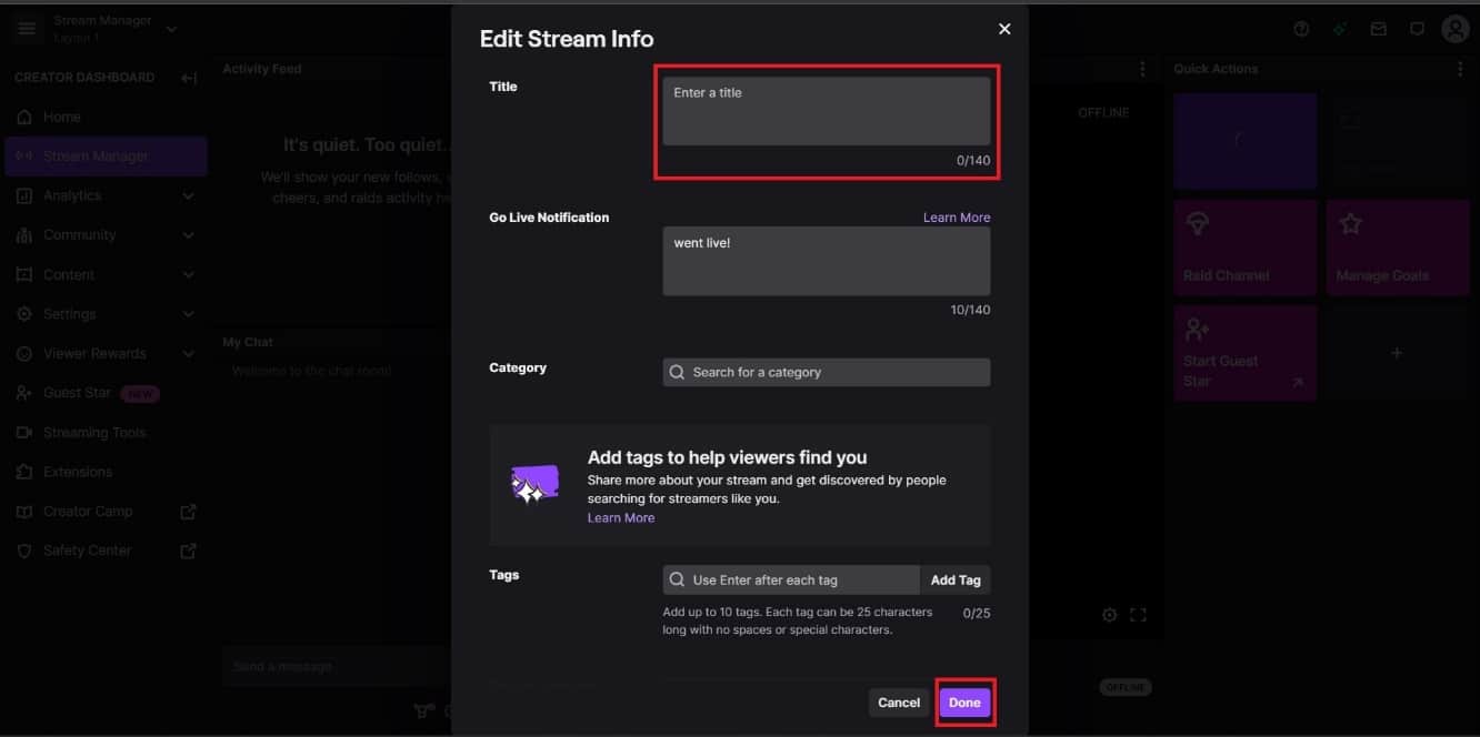 enter the title for your stream on the title box, then click on Done. | How to Change Stream Title on Twitch