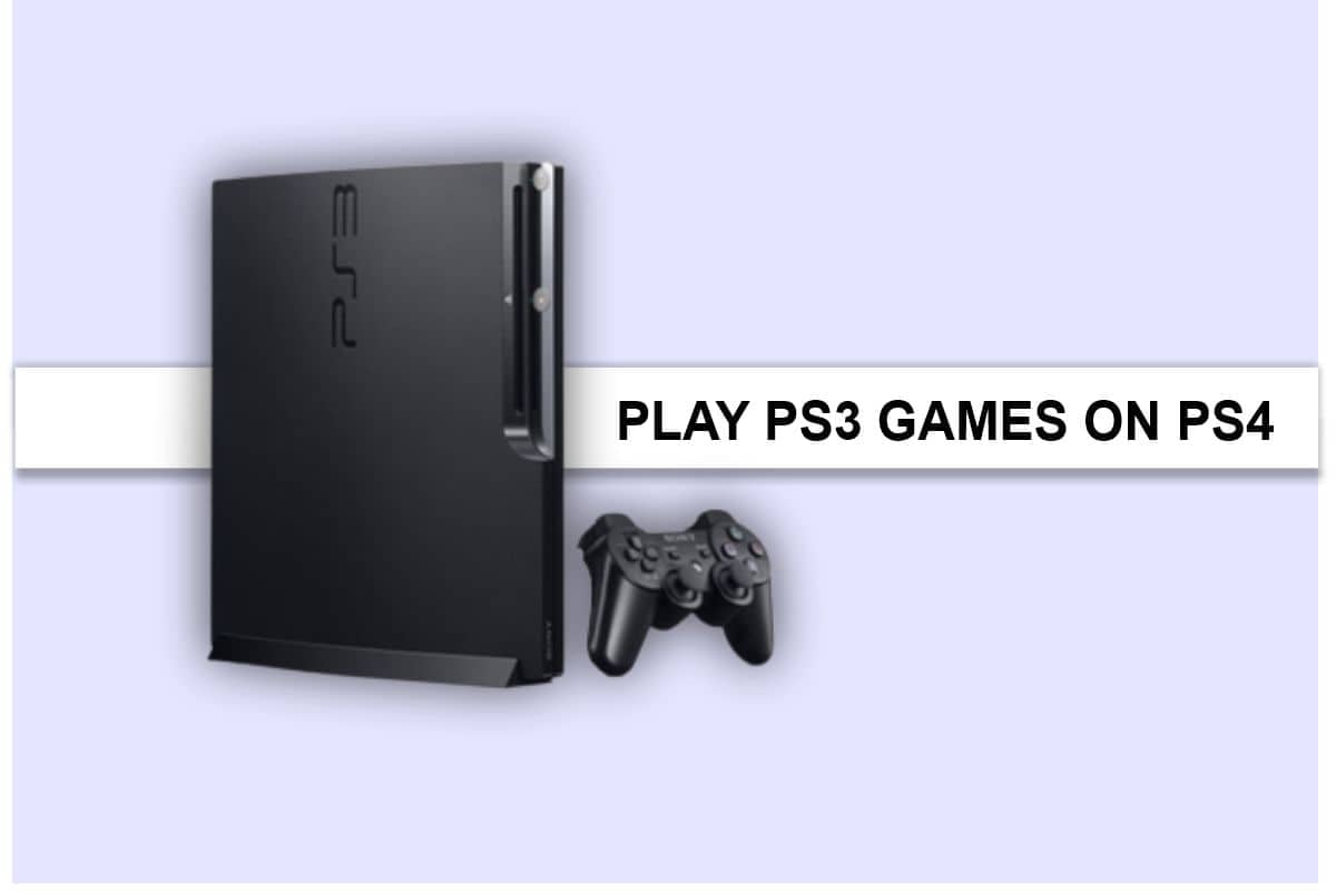 How to Play PS3 Games on PS4 for Free