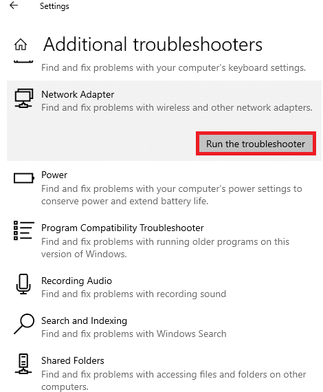 Select Network Adapter and click on Run the troubleshooter.