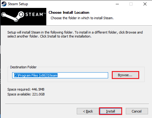 Select the destination folder of the Steam app by clicking on the Browse button and clicking on the Install button 