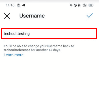 Tap on the Username section. Delete your old username and enter a new one of your choice