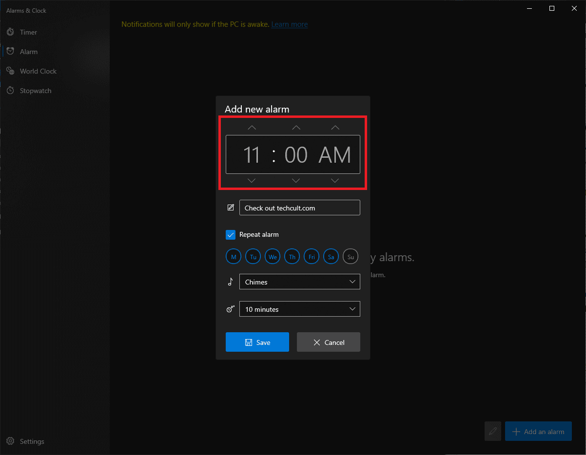 Use the arrow keys to choose the desired alarm time. Carefully choose between AM and PM. How to Set Alarms in Windows 10 and allow wake timers